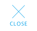 CLOSE